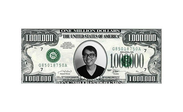 A $1,000,000 bill with my face on it, compliments from @christinetrac1