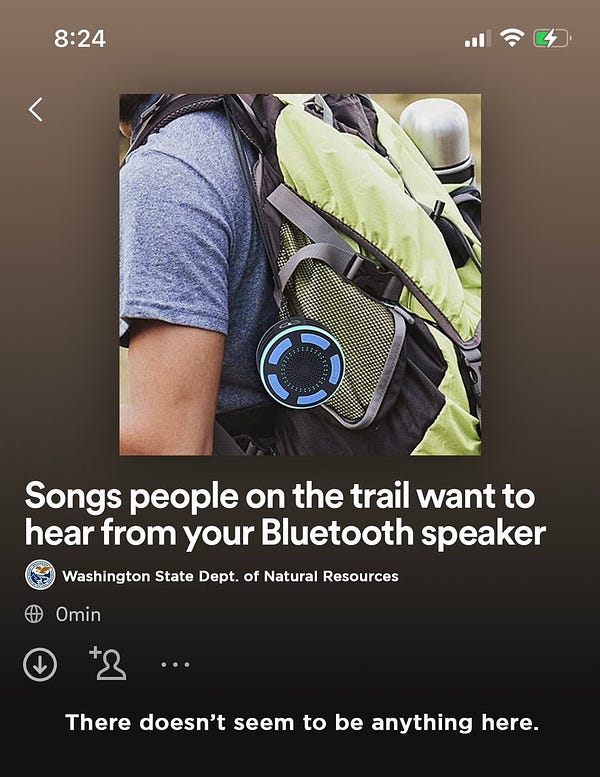 A screenshot of an empty Spotify playlist titled “Songs people on the trail want to hear from your Bluetooth speaker.” In the space where music usually populates is a sentence: “There doesn’t seem to be anything here.