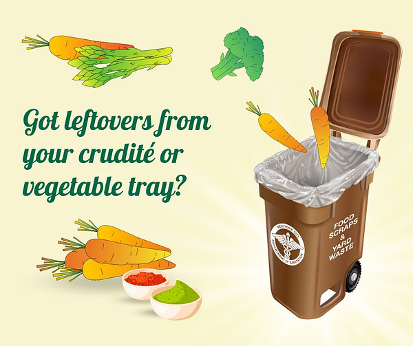A graphic of the brown bin, with images of asparagus, broccoli carrots, salsa and guacamole. Words on graphic say: Got leftovers from your crudité or vegetable tray?