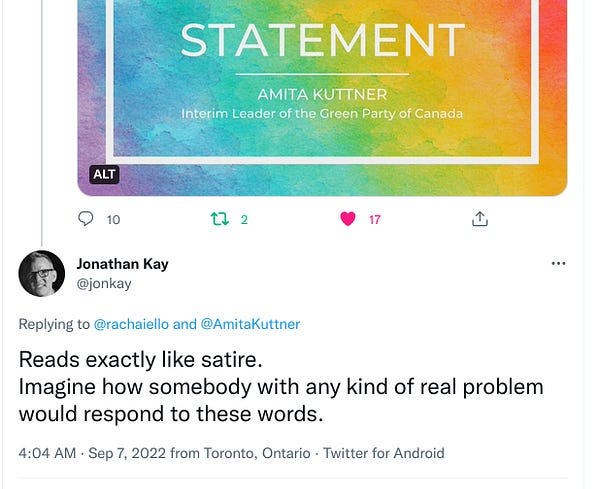 Tweet from Jonathan Kay that reads: Reads exactly like satire. 
Imagine how somebody with any kind of real problem would respond to these words.
