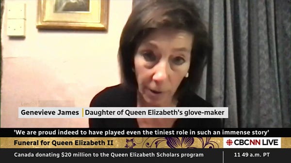 A screencap from CBC News Network showing an interview with a woman named Genevieve James, identified on screen as “Daughter of Queen Elizabeth’s glove-maker”

A pull quote below says “We are proud indeed to have played even the tiniest role in such an immense story”