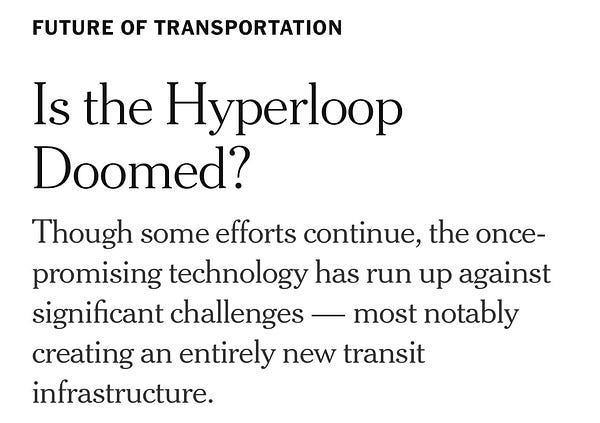 Screenshot of New York Times article titled “Is the Hyperloop Doomed?” with the subtitle “Though some efforts continue, the once-promising technology has run up against significant challenges — most notably creating an entirely new transit infrastructure.”