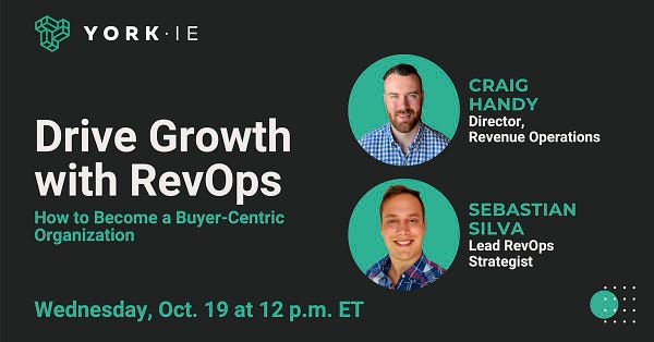 Drive Growth with RevOps: How to Become a Buyer-Centric Organization — Wednesday, Oct. 19 at 12 p.m. ET