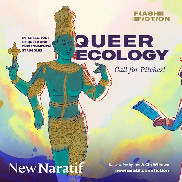 Flash Fiction. Call for Pitches. Queer Ecology: Intersections of Queer and Environmental Struggle.