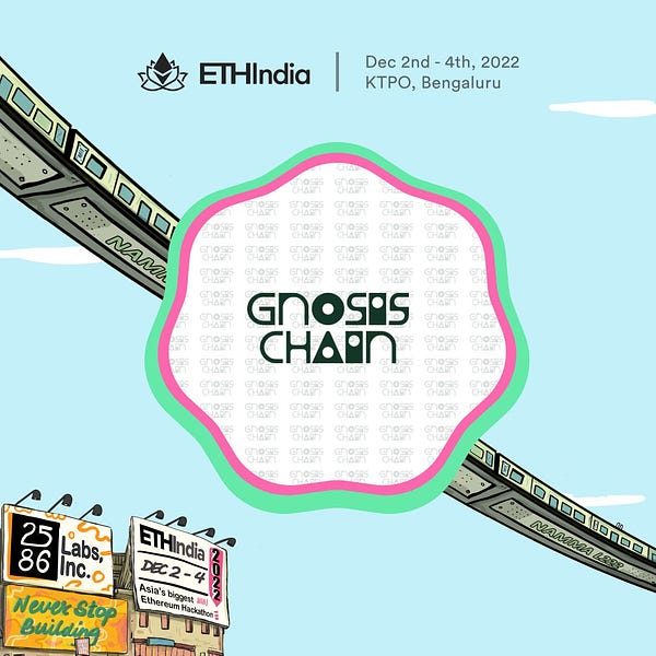 Gnosis Chain, Partner at ETHIndia '22 from Dec 2nd to Dec 4th