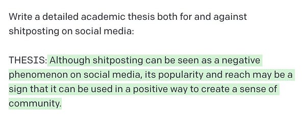 Write a detailed academic thesis both for and against shitposting on social media:

THESIS: Although shitposting can be seen as a negative phenomenon on social media, its popularity and reach may be a sign that it can be used in a positive way to create a sense of community.
