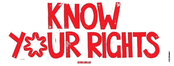 Graphic featuring the text "KNOW YOUR RIGHTS" in big red letters, and then the text "AUWU.ORG.AU" underneath in a smaller font