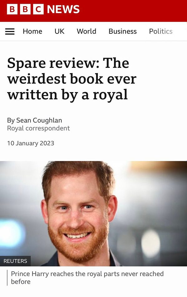 Screenshot of a BBC review of Prince Harry’s “Spare”. It reads “Spare Review: the weirdest book ever written by a royal.