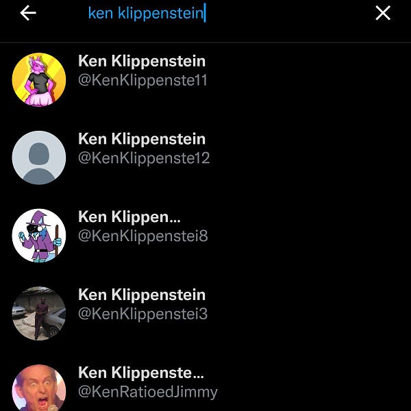 Search results for "Ken Klippenstein" on a burner account where I don't follow Ken