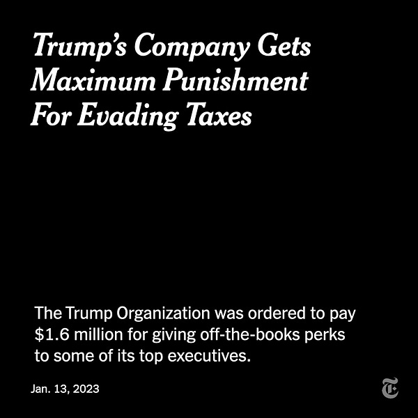 Text reads: "Trump's Company Gets Maximum Punishment for Evading Taxes. The Trump Organization was ordered to pay $1.6 million for giving off-the-books perks to some of its top executives."