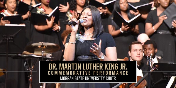 A choir performs. Graphic reads: Dr. Martin Luther King Jr. Commemorative Performance Morgan State University Choir 