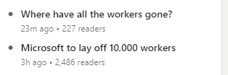 Headline 1 - Where have all the workers gone? 
Headline 2 - Microsoft to lay off 10,000 workers