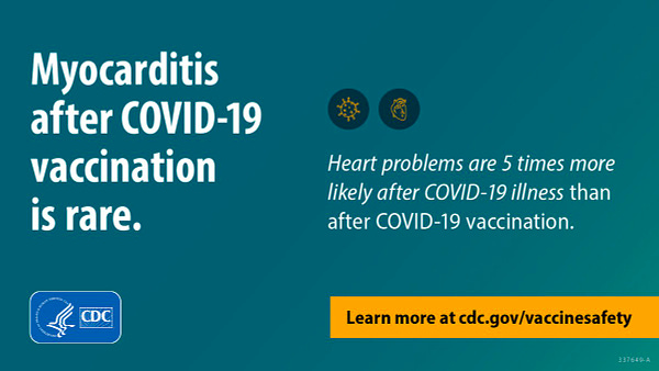 Text says Myocarditis after COVID-19 vaccination is rare. Heart problems are 5 times more likely after COVID-19 illness than after COVID-19 vaccination.
