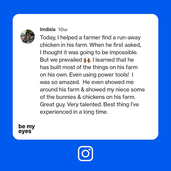 IG Comment: "Today, I helped a farmer find a run-away chicken in his farm. I thought if was impossible, but we prevailed. I learned that he has built most of the things on his farm on his own!"