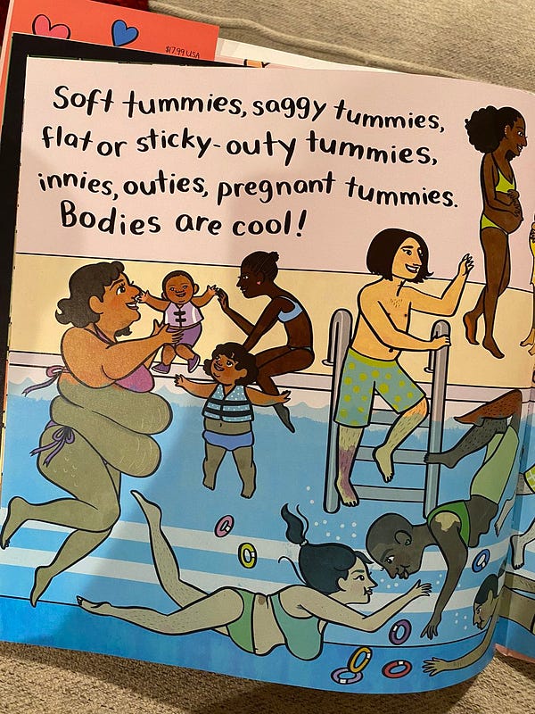 A page of the book BODIES ARE COOL, showing an indoor swimming pool filled with people: a mom holding her child while another child swims nearby and third child sits on the edge of the pool saying hello. Three young adults swim underwater, competing to catch those colored rings you bring to the pool. An adult stands on the steps of the pool waving at a friend. A pregnant woman stands and talks to a friend. Everyone is wearing run-of-the-mill colorful swimsuits that you’d see at any public pool. Text reads: “Faint scars, bold scars,/ stripes-from-getting-bigger scars,/ marks-that-tell-a-story scars./ Bodies are cool!”