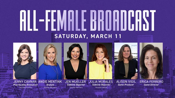A purple graphic that reads All-Female Broadcast Saturday, March 11. Below the text are the headshots of each of the women involved in the broadcast. Under their photos it lists each woman's name and role. Jenny Cavnar, Play-by-Play Announcer, is wearing a black short sleeved top. Angie Mentink, Analyst, is wearing a royal blue long-sleeved blouse. Jen Mueller, Sideline Reporter, is wearing a black sleeveless top. Julia Morales, Sideline Reporter, is wearing a long sleeved bright yellow top. Alison Vigil, Game Producer, is wearing an olive colored top and a black blazer. Erica Ferrero, Game Director, is wearing a purple top. Each of the women are smiling in their photos. 