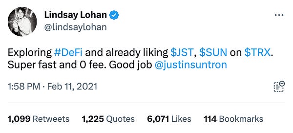 Tweet by Lindsay Lohan on February 11, 2021: "Exploring #DeFi and already liking $JST, $SUN on $TRX. Super fast and 0 fee. Good job  @justinsuntron"