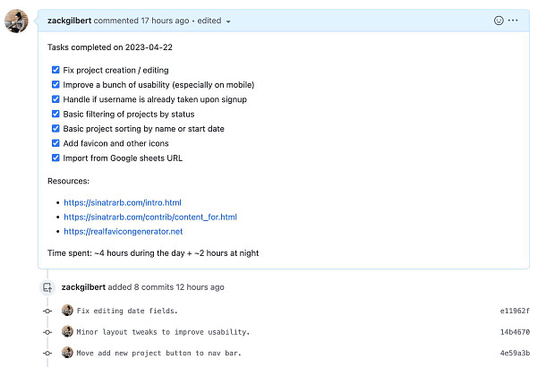 Screenshot of Github pull request:

Tasks completed on 2023-04-22
[x] Fix project creation / editing
[x] Improve a bunch of usability (especially on mobile)
[x] Handle if username is already taken upon signup
[x] Basic filtering of projects by status
[x] Basic project sorting by name or start date
[x] Add favicon and other icons
[x] Import from Google sheets URL

Resources:
- https://sinatrarb.com/intro.html
- https://sinatrarb.com/contrib/content_for.html
- https://realfavicongenerator.net

Time spent: ~4 hours during the day + ~2 hours at night