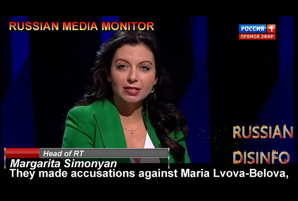 Head of RT
Margarita Simonyan 
They made accusations against Maria Lvova-Belova,