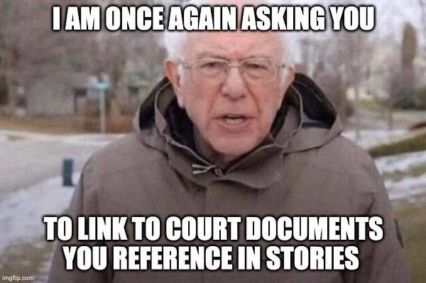 Bernie meme: I am once again asking you to link to court documents you reference in stories