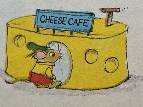 A smol mouse walking into a cheese wedge building (the dream) called “Cheese Cafe.” He is wearing a wee green hat and wee red pants. I am excited for him.