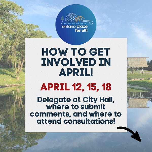 How to get involved in April! April 12, 15 and 18. Delegate at City Hall and attend consultations!