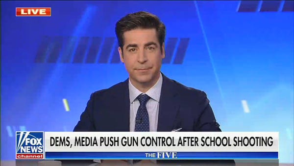 Jesse Watters, co-host of Fox News' "The Five"

chyron reads, "DEMS, MEDIA PUSH GUN CONTROL AFTER SCHOOL SHOOTING"