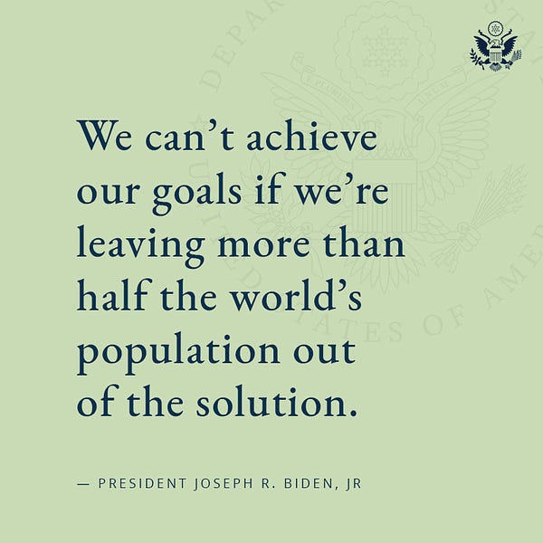 Quoted text over light green background: "We can’t achieve our goals if we’re leaving more than half the world’s population out of the solution." — President Joseph R. Biden, Jr. State Department seal is in upper right corner.