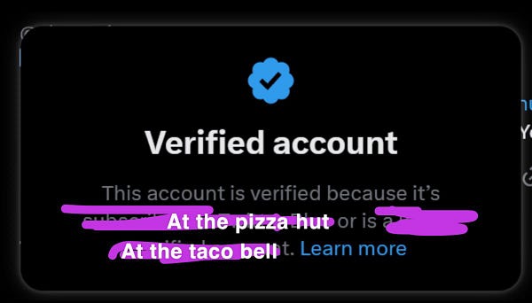 Verified Account: this account is verified because it’s at the Pizza Hut or is at the Taco Bell.