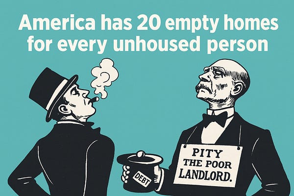 America has 20 empty homes for every unhoused person