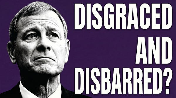 I Filed for Roberts’s Disbarment. Then This Happened.