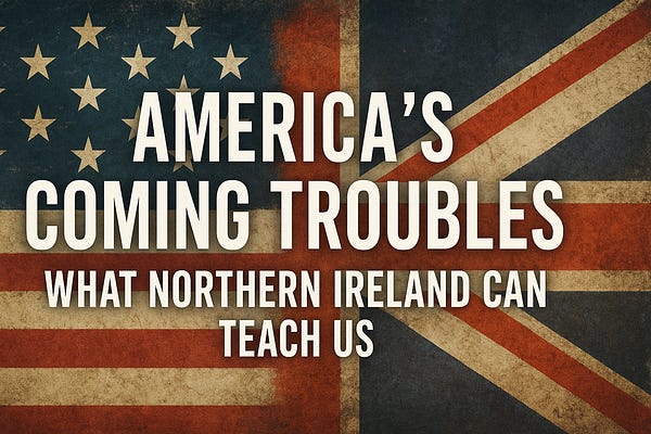 What Northern Ireland Can Teach Americans Fighting Tyranny