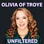 Olivia of Troye Unfiltered