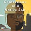 Confessions of A Native Son