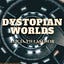 Dystopian Worlds