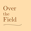 Over the field 