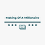 Making of a Millionaire 