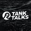 Tank Talks