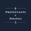 Protestants & Politics