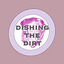 Dishing The Dirt