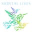 Mortal Lives