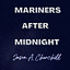 Mariners After Midnight