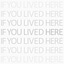 If You Lived Here