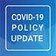 COVID-19 Policy Update