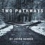 Two Pathways | Jacob Gerber