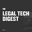 Legal tech digest