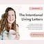 The Intentional Living Letters