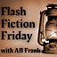 Flash Fiction Friday with AB Frank
