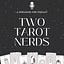 Two Tarot Nerds