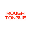 Rough Tongue